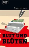 Blut und Blüten