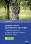 Achtsamkeit bei psychotischen Störungen