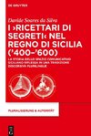 I 'Ricettari di segreti' nel Regno di Sicilia ('400-'600)