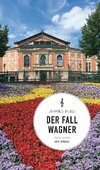 Der Fall Wagner