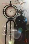 As The Pendulum Swings