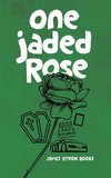 One Jaded Rose