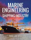 Marine Engineering Applied to Today's Environmentally Conscious Shipping Industry