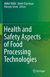 Health and Safety Aspects of Food Processing Technologies