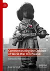 Commemorating the Children of World War II in Poland