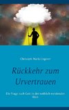 Rückkehr zum Urvertrauen