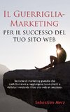 Il Guerriglia-Marketing per il successo del tuo sito web