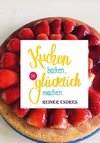 Kuchen backen die glücklich machen