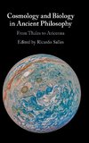 Cosmology and Biology in Ancient Philosophy