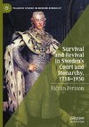 Survival and Revival in Sweden's Court and Monarchy, 1718-1930