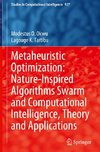 Metaheuristic Optimization: Nature-Inspired Algorithms and Swarm Intelligence, Theory and Applications