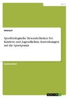 Sportbiologische Besonderheiten bei Kindern und Jugendlichen. Auswirkungen auf die Sportpraxis