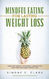 Mindful Eating for Lasting Weight Loss