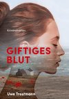 Giftiges Blut