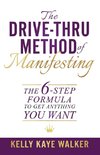 The Drive Thru Method of Manifesting