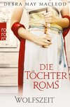 Die Töchter Roms: Wolfszeit