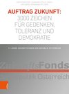 Auftrag Zukunft: 3000 Zeichen für Gedenken, Toleranz und Demokratie