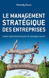 Le management stratégique des entreprises