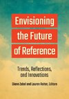 Envisioning the Future of Reference