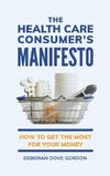 The Health Care Consumer's Manifesto