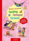 Komm, wir feiern! Fasching, Fastnacht, Karneval