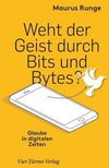 Weht der Geist durch Bits und Bytes?