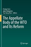 The Appellate Body of the WTO and Its Reform