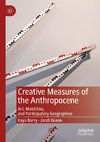 Creative Measures of the Anthropocene