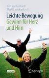 Leichte Bewegung - Gewinn für Herz und Hirn