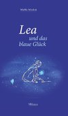 Lea und das blaue Glück