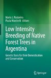 Low Intensity Breeding of Native Forest Trees in Argentina