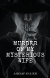 Murder Of My Mysterious Wife - Immortal Game