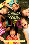 CHECK YOUR LIFE! Kids