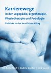 Karrierewege in der Logopädie, Ergotherapie, Physiotherapie und Podologie