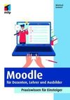 Moodle für Dozenten, Lehrer und Ausbilder