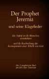 Der Prophet Jeremia und die Klagelieder Jeremias Threni