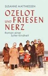 Ozelot und Friesennerz