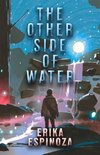 The Other Side of Water