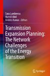 Transmission Expansion Planning: The Network Challenges of the Energy Transition