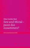 Sex und Moral - passt das zusammen?