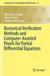 Numerical Verification Methods and Computer-Assisted Proofs for Partial Differential Equations