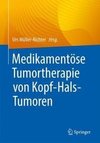 Medikamentöse Tumortherapie von Kopf-Hals-Tumoren