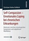 Self-Compassion - Emotionales Coping bei chronischen Erkrankungen