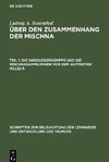 Über den Zusammenhang der Mischna, Teil 1, Die Sadduzäerkämpfe und die Mischnasammlungen vor dem Auftreten Hillel's