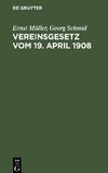 Vereinsgesetz vom 19. April 1908