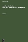 Die Mechanik des Himmels, Band 2, Die Mechanik des Himmels Band 2