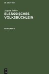 Elsässisches Volksbüchlein, Bändchen 1, Elsässisches Volksbüchlein Bändchen 1