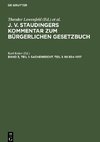 J. v. Staudingers Kommentar zum Bürgerlichen Gesetzbuch, Band 3, Teil 1, Sachenrecht. Teil 1: §§ 854-1017