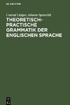 Theoretisch-practische Grammatik der englischen Sprache