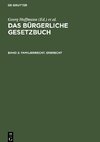 Das Bürgerliche Gesetzbuch, Band 2, Familienrecht. Erbrecht